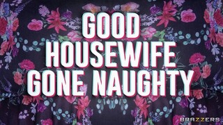 From Good to Naughty Wife - лучшее порно без регистрации 1PORNO.NET